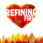 Refining Fire